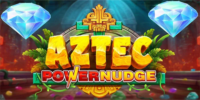 Aztec Powernudge – Mengungkap Misteri Peradaban Kuno & Fitur Modern