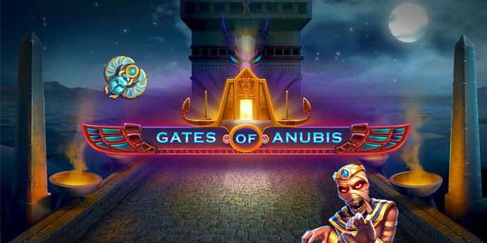 Gates of Anubis – Slot Menarik Pengganda Kemenangan Tinggi