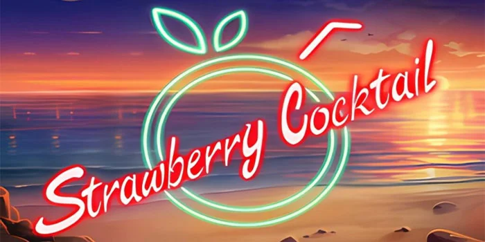 Strawberry-Cocktail---Game-Slot-Gacor-Dengan-Pola-Simple
